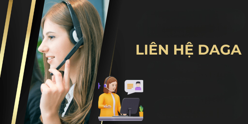 Liên Hệ DAGA – Hướng Dẫn Các Cách Liên Hệ DAGA Nhanh Nhất